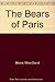 The Bears of Paris by Miles David Moore