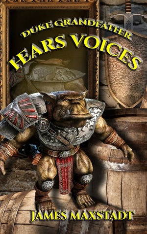 Duke Grandfather Hears Voices (The Duke Grandfather Saga, Book 3)
