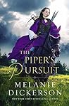 The Piper's Pursuit by Melanie Dickerson