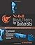 No Bull Music Theory for Guitarists: Master the Essential Knowledge all Guitarists Need to Know