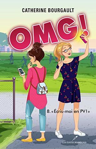 Écris-moi en PV! (OMG!, #8)