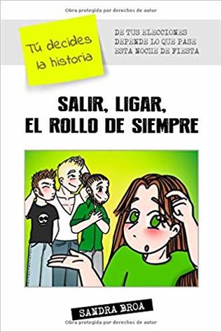 Salir, ligar, el rollo de siempre