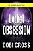 Lethal Obsession (Dr. Zora ...