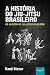 A História do Jiu-Jítsu Brasileiro: do Jujutsu ao Jiu-Jítsu Brasileiro (Portuguese Edition)