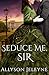 Seduce Me, Sir (Cherrill Family #3)