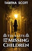 The Lasts and the Missing Children
