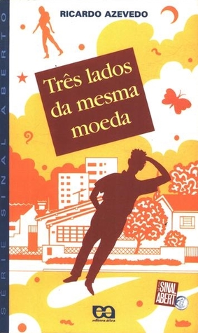 Três Lados da Mesma Moeda (Paperback)