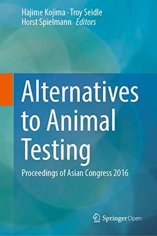 Alternatives to Animal Testing: Proceedings of Asian Congress 2016 (Kindle Edition)