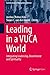 Leading in a VUCA World: In...