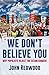 We Don't Believe You: Why Populists and the Establishment See the World Differently (Bite-Sized Public Affairs Books)