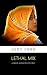 Lethal Mix (Bernie Fazakerl...