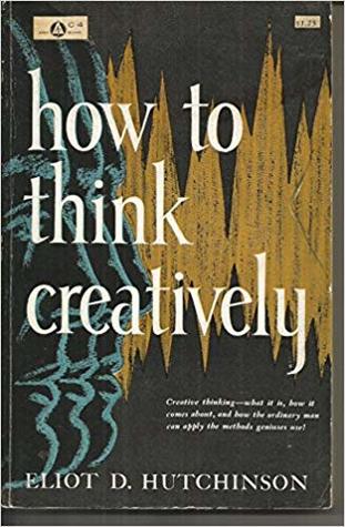 How to Think Creatively (Paperback)