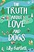 The Truth About Love and Dogs by Lilly Bartlett
