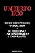 Como Reconhecer o Fascismo / Da Diferença entre Migrações e E... by Umberto Eco