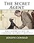 The Secret Agent: The story is set in London in 1886 / NOVEL/