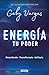 Energía: tu poder (Spanish Edition)