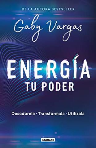 Energía: tu poder (Spanish Edition)