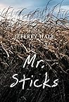 Mr. Sticks