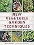 New Vegetable Garden Techniques by Joyce Russell