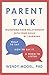 Parent Talk by Wendy Mogel