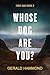 Whose Dog Are You? (Three O...