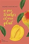 Ne pas toucher s'il vous plaît (French Edition)