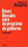 Bases Liberales Para Un Programa De Gobierno (1989-1995)