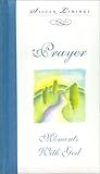Prayer: Moments With God