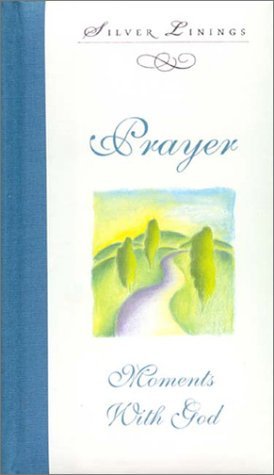 Prayer: Moments With God (Hardcover)