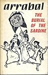 The Burial of the Sardine by Fernando Arrabal