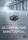 Le capitalisme sans capital (Hors collection)