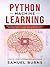 Python Machine Learning: Machine Learning and Deep Learning with Python, scikit-learn and Tensorflow (Step-by-Step Tutorial For Beginners Book 1)