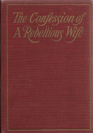 The Confession of a Rebellious Wife (Hardcover)