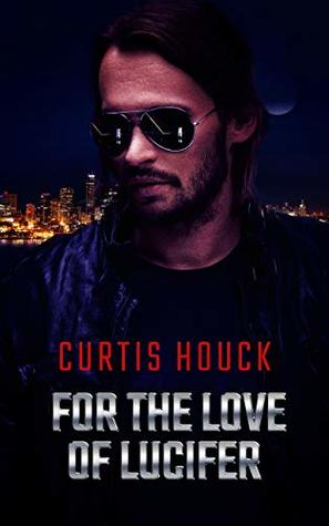 For the Love of Lucifer (Kindle Edition)