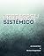 Liderazgo Sistémico (Spanish Edition)