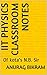 IIT Physics Classroom notes...