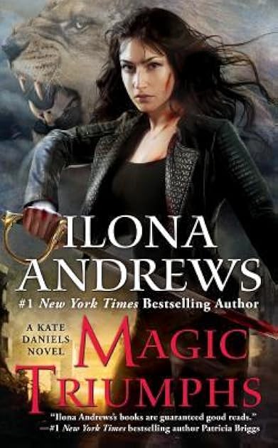 Magic Triumphs (Kate Daniels, #10)