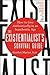 The Existentialist's Survival Guide: How to Live Authentically in an Inauthentic Age