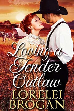 Loving a Tender Outlaw (Kindle Edition)