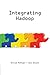 Integrating Hadoop