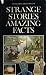 STRANGE STORIES AMAZING FACTS by Reader's Digest Association