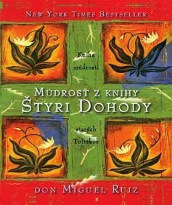 Múdrosť z knihy Štyri dohody
