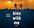 Hide With Me