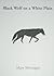 Black Wolf on a White Plain