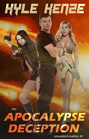 The Apocalypse Deception (Simulated Realities #1)