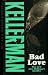 Bad Love (Alex Delaware, #8)