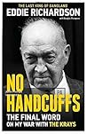 No Handcuffs: The...