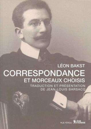 Correspondance et morceaux choisis (Paperback)