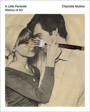 A Little Feminist History of Art (Paperback)