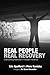 Real People Real Recovery by Eric Spofford